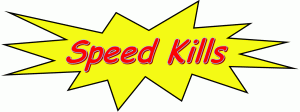 Speed Kills